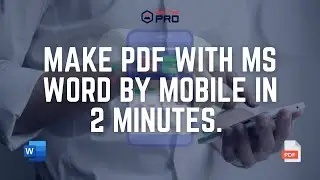 Make PDF with Ms Word  by mobile in 2 minutes
