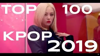 My Top 100 Kpop Songs of 2019