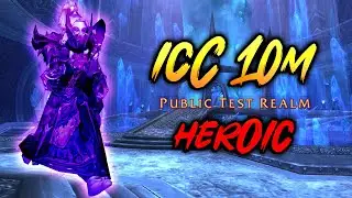 Shadow Priest ICC 10M Heroic | PTR | WotLK Classic