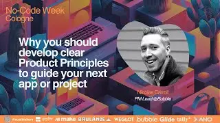 Nicolas Carroll - Why you should develop clear Product Principles to guide your next app or project
