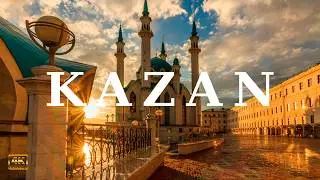 Kazan in 4K: A Journey Through Tatarstan's Enchanting Capital
