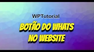 Incluir um Botão do Whatsapp no seu Website