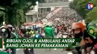Viral Video Bang Johan, Pria Baik Hati Dikawal Ribuan Ojol ke Pemakamannya