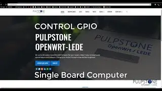 CONTROL GPIO PULPSTONE SBC OPENWRT LEDE [RASPBERRY ; ORANGEPIZERO]