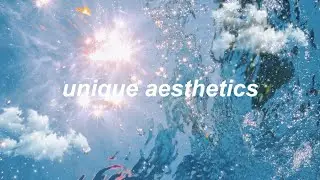 aesthetics you might haven’t heard of 🐯