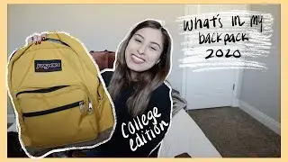 WHAT'S IN MY BACKPACK 2020 | College Edition