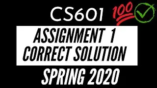 CS601 Assignment 1 Solution Spring 2020 | VU Sufi |