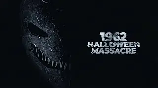1962: Halloween Massacre (2023) Carnage Count
