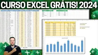 Curso de Excel Gratuito 2024 p Mercado de Trabalho | Como Fazer Planilhas Gráficos Fórmulas Funções