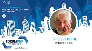 Watch the clock - Andreas HEIGL - Forum PHP 2022