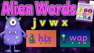 ALIEN WORDS PHASE 3 BASICS 3 J V W X GROUP 1 👽 PHONICS SCREEN PRACTISE 💚 Miss Ellis 