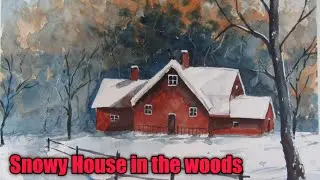 Painting of snowy House in the wood | how to paint winter landscape step by step | Watercolor