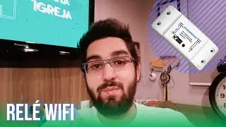 Automatize sua igreja com um RELÉ WiFi!