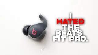 I HATED the Beats Fit Pro.