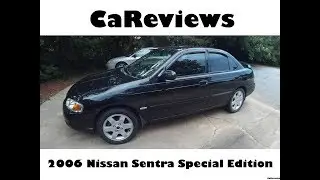 CaReviews: 2006 Nissan Sentra Special Edition