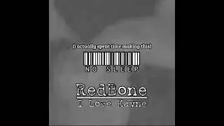 Red Bone X I Love Kanye - Tiktok version (extended/remix)