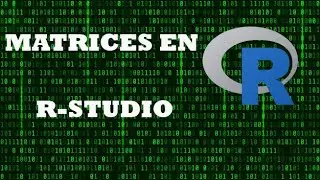 Matrices en R-Studio