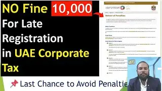 Missed the UAE Corporate Tax registration deadline and received a penalty?