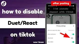 How to Disable Duet on Tiktok After Posting Videos 2023 | How to Turn Off Duets on Tiktok