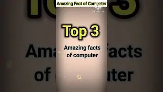 amazing fact of computer #facts #shortvideo