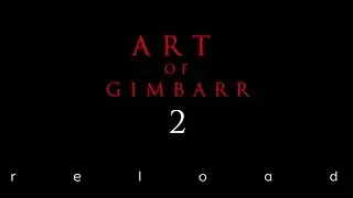 Baatr Kotinov. Art of Gimbarr 2. Reload 2013