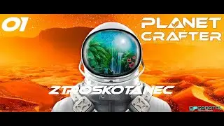 Planet Crafter : 01 - Ztroskotanec