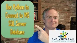 Python for Data Science Lesson 2.13.1: Connect to a MS SQL Server