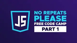 No Repeats Please Algorithm in 5 Steps: Advanced FreeCodeCamp Algorithm Tutorial (Part 1)
