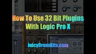 Run 32 Bit Plugins Logic Pro X 32 Lives - JuicyDrumKits.com