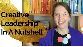 WHAT is CREATIVE leadership? WHAT are the PATTERNS of a creative leader? An WHY is it IMPORTANT?
