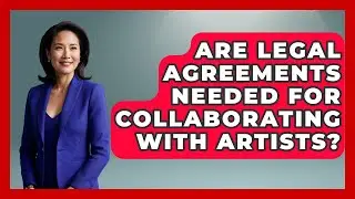 Are Legal Agreements Needed for Collaborating With Artists? | Music Producer Mastery News