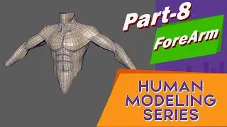 Human Body Modeling Series | Software Tutorial  beginner - Maya | Part - 8 | Forearm