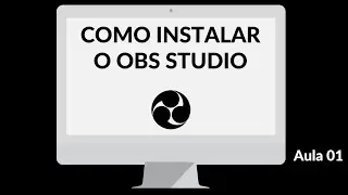 How to install OBS Studio - Mini Course - Lesson 01