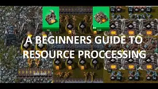 Beginners Guide to RESOURCE PROCCESSING in Factorio