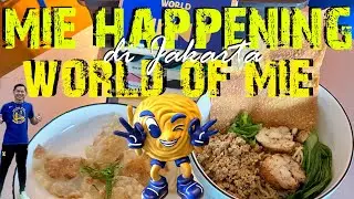 WORLD OF MIE - MIE HAPPENING DI JAKARTA