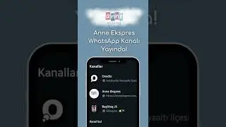 🎉 Anne Ekspres WhatsApp kanalımız açıldı! 🥳
