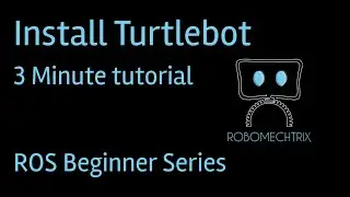 How to install Turtlebot in ROS | 3 Minute Tutorial | ROS Tutorial for Beginners