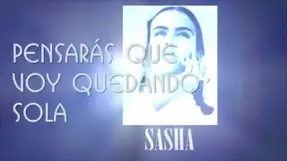 Sasha Sökol - Piensame Sola (Vídeo Lyric)