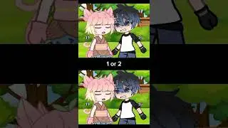 1 or 2 ?.. [Gacha Random short #20] 