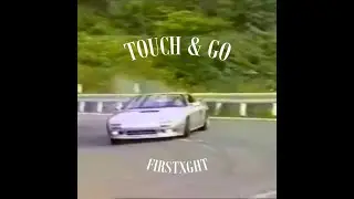 TOUCH & GO