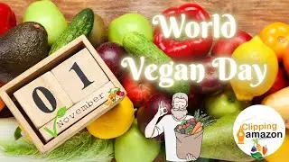 World Vegan Day 2022 Theme: Choose Veganism- Clipping Amazon