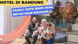 HOTEL DI BANDUNG📍MASON PINE HOTEL | FAMILY SUITE ROOM NYA BIKIN ANAK BETAHHH ‼️