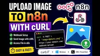 How to Upload an Image to an n8n Webhook Using cURL | Step-by-Step Tutorial