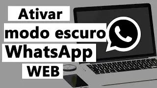 Como ativar o modo escuro no WhatsApp web sem instalar nada