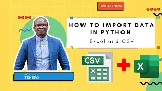 Data Analysis 2: How to Import Data ( Excel/CSV) in Python