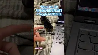 Update Viture Pro XR Firmware & How To Toggle 120hz / 60hz - Windows PC 