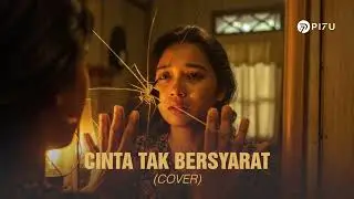 Cinta Tak Bersyarat - Element | Versi Cover Sedih by PI7U