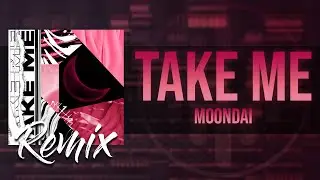 Moondai - Take Me (FL Aprendiz Remix) + FLP Free