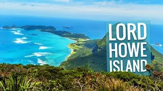 LORD HOWE ISLAND, Just Paradise - 4K | Australian Travel Guide