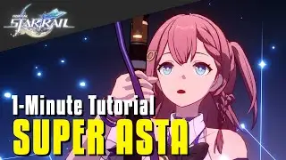 1-Minute Tutorial (Extended Edition) : How To Turn Asta Into A Super Support | Honkai Star Rail